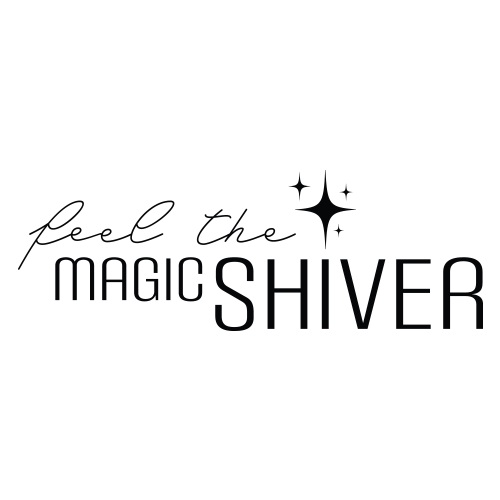 Feel The Magic Shiver