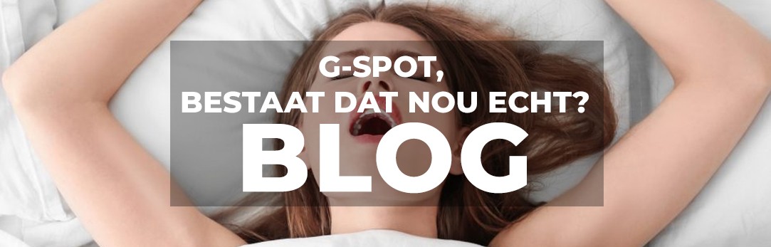 G-spot, bestaat dat nou echt?